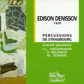 Edison Denisov - Percussions de Strasbourg – CD Pierre Verany